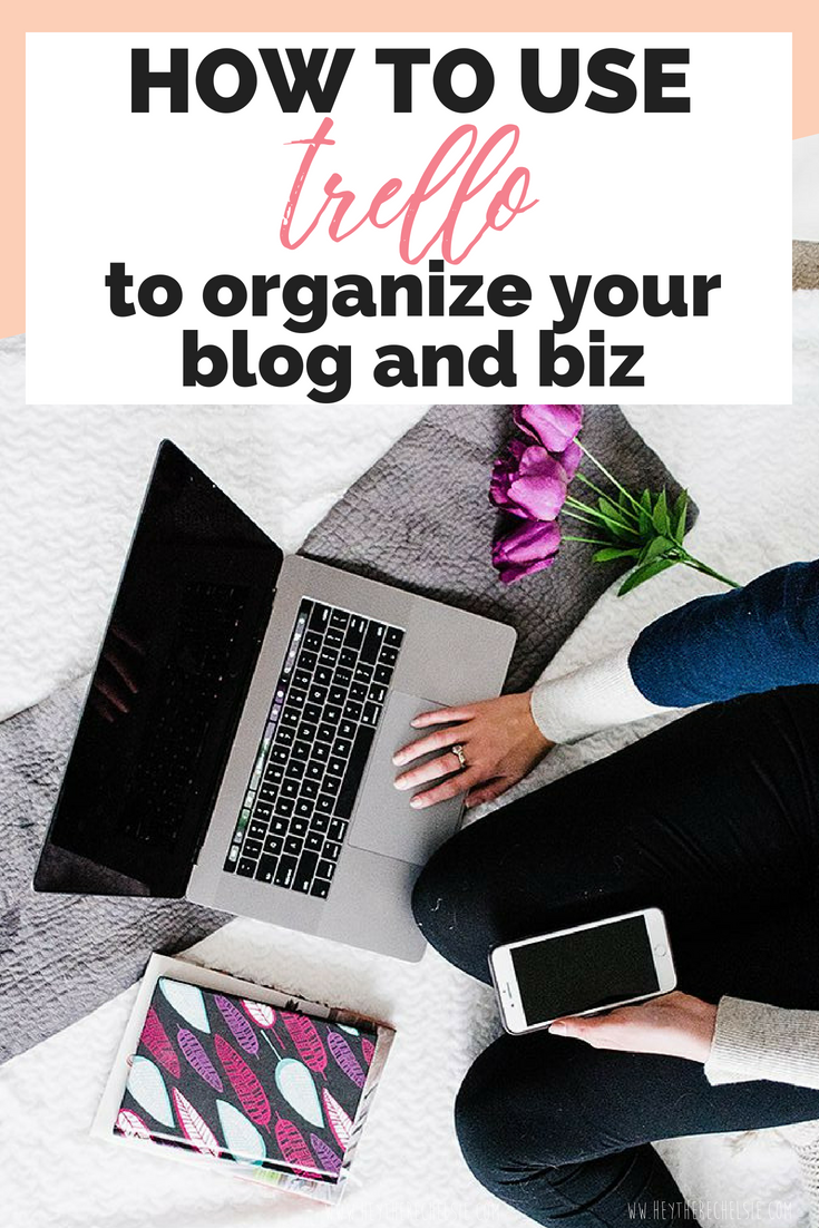 How to Use Trello to Organize your blog and business - including trello board templates and tips and tricks on how to use trello // Hey There, Chelsie - a Salt Lake City lifestyle blog